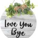 Lineshading Farmhouse Front Door Sign 11.8 Inch Round Wood Porch Decor Love You Bye Rustic Wreath Wall Hanging All Seasons Entryway Home Decoration(White)