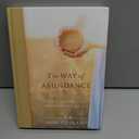 The Way of Abundance: A 60-Day Journey into a Deeply Meaningful Life