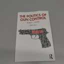 The Politics of Gun Control