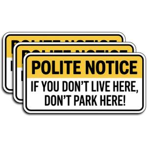 2 x (3Pcs) Polite Notice If You Dont Live Here Dont Park Here Stickers Funny Sarcastic Humor Motivational Inspirational Gifts Waterproof Vinyl Decals Kindle Water Bottle Car Hard Hat Phone Laptop 3x1.5