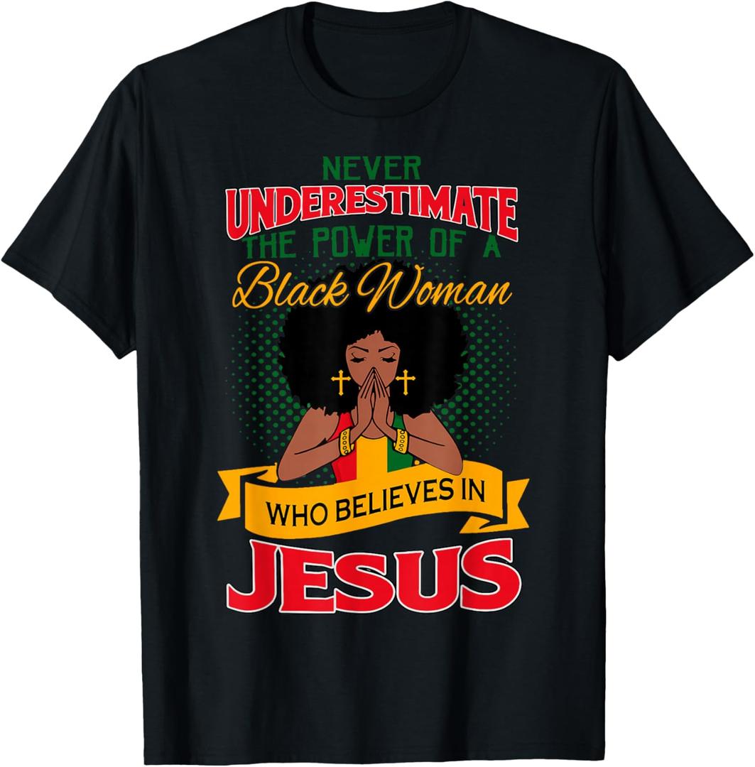 Proud African American Melanin Black Women Believe God Jesus T-Shirt, 1X
