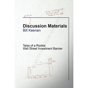 Book: Discussion Materials - Tales Of A Rookie Wall Street Investment Banker, Paperback