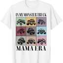 In My Monster Truck Mama Era Monster Truck Mom T-Shirt Small 