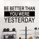SEATUNE Large Gym Wall Stickers - Inspirational Quotes Motivational Office Wall Decals - Home Gym Garage Vinyl Art Wall Decor - Be Better Than You were Yesterday 28.6"X15"