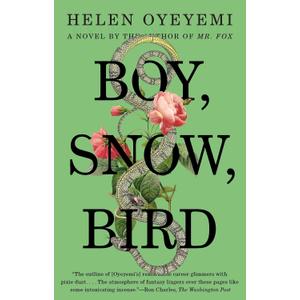 Boy, Snow, Bird: A Novel