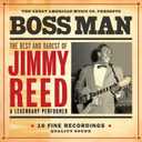 Bossman: The Best & Rarest Of Jimmy Reed