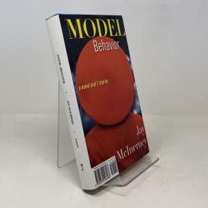 Model Behavior: A Novel and 7 Stories, Hardcover