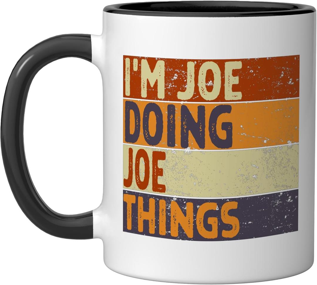 Retro I'm JOE Doing JOE Things Funny Birthday Joke Ceramic Mug, Black/White (11 Ounces)