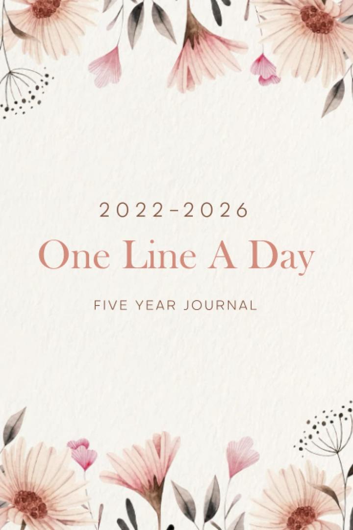 2022-2026 One Line a Day Five Year Journal: 5 year Memories Daily Inspiration and Thoughts Writing Notebook by Michelia Creations (Author)