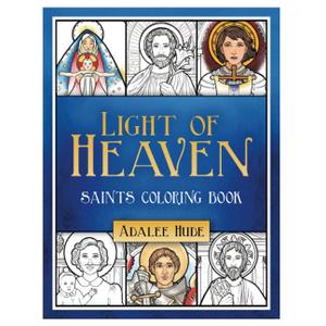 Light of Heaven Saints Coloring Book