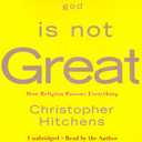 God Is Not Great: How Religion Poisons Everything, Paperback