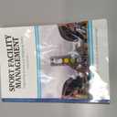 Sport Facility Management: Organizing Events and Mitigating Risks (Sport Management Library)