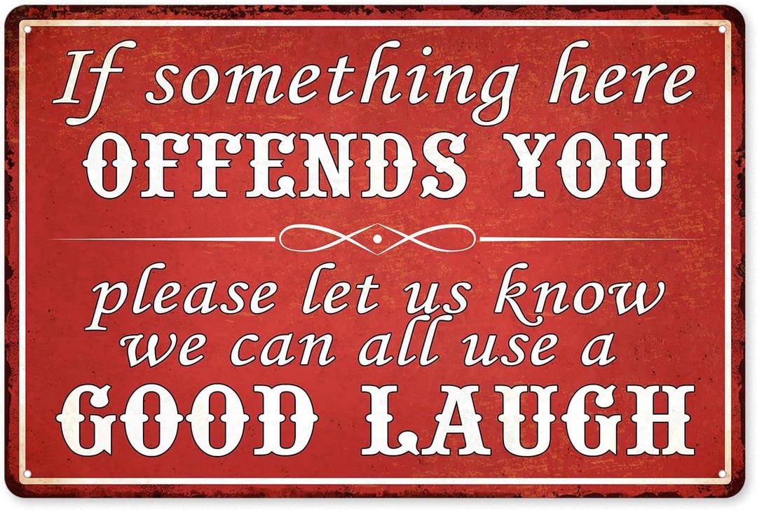 If Something Here Offends You, Please Let Us Know We Can All Use a Good Laugh, Vintage Metal Beer Signs for Home Bar Basement Garage Mancave Wall Art Decor, Tin Metal, 8 x 12 Inch (53548)