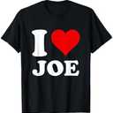 I Love Joe T-Shirt, Small
