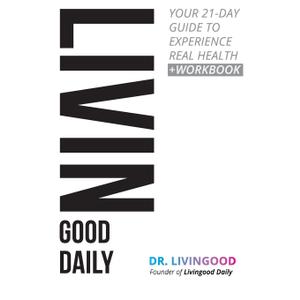 Paperback Book Livingood Daily: Your 21-Day Guide to Experience Real Health 