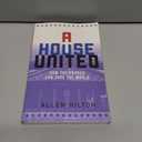 A House United: How the Church Can Save the World
