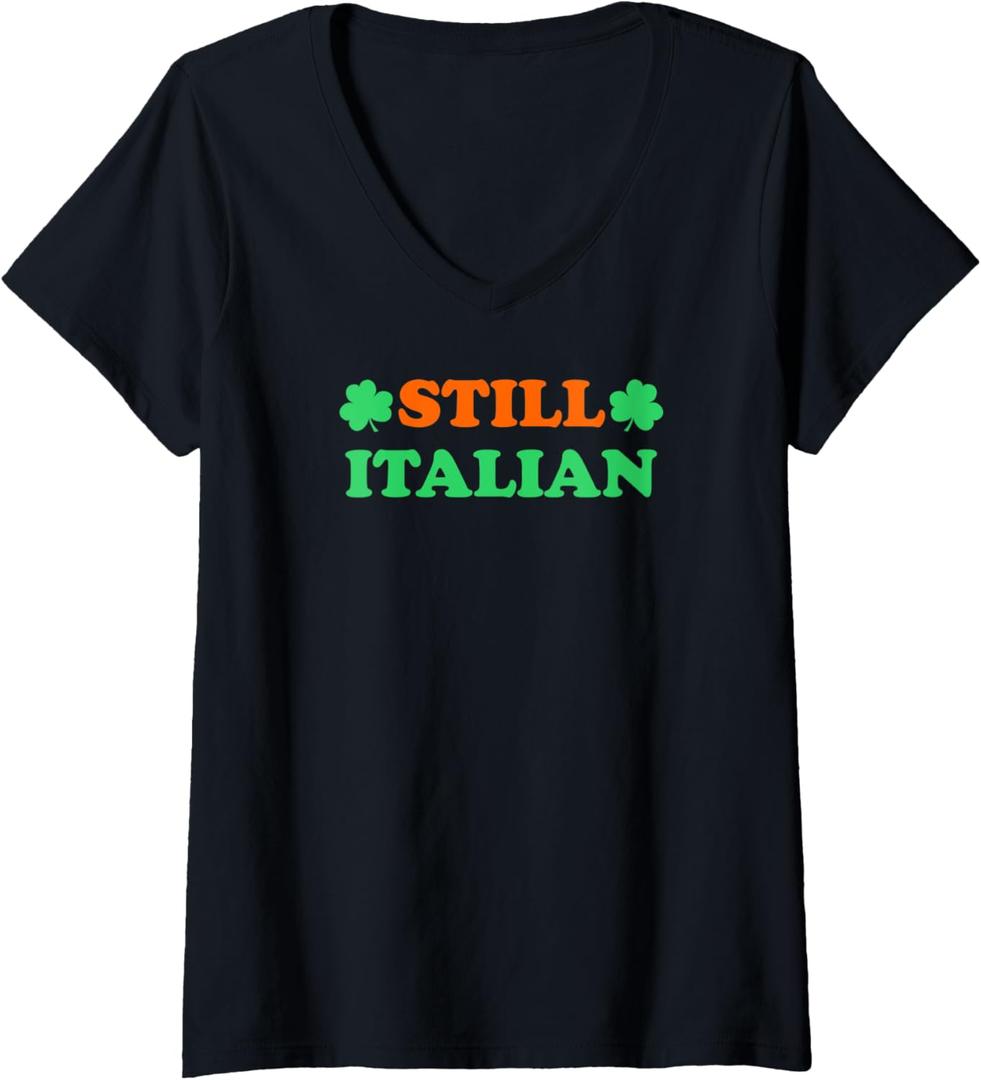Womens Still Italian With Shamrock Saint Patricks Day V-Neck T-Shirt, Black, Small