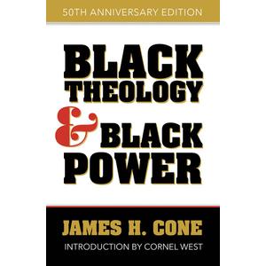 Black Theology and Black Power