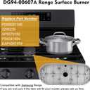 DG94-00607A Range Surface Burner Center Compatible with Samsung NX60A6511SS NX60A6711SS NX60A6111SS NX58K3310SS Range etc. OEM Upgraded Quality DG94-00607A Center Burner - 5 Year War