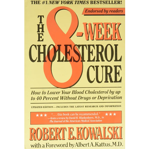 The 8Week Cholesterol Cure: How to Lower Your Blood Cholesterol by Up to 40 Percent Without Drugs or Deprivation