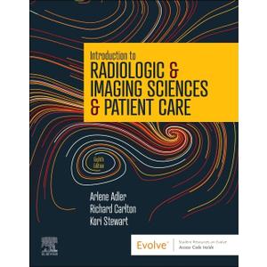 Introduction to Radiologic & Imaging Sciences & Patient Care