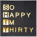 WRAPAHOLIC 50Pcs Black Gold 30th Birthday Napkins  3 Ply So Happy I'm Thirty Dirty 30 Disposable Paper Luncheon Napkin for Birthday Tableware Party Supplies  6.5 x 6.5 In