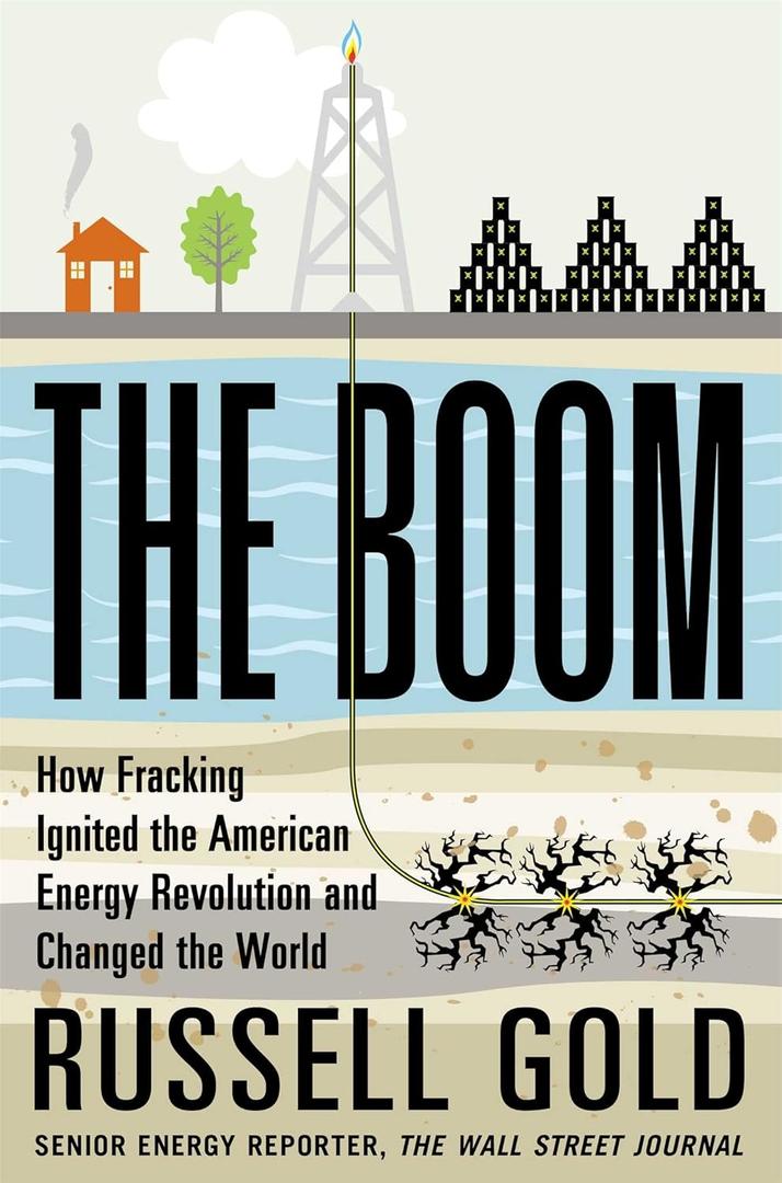 The Boom: How Fracking Ignited the American Energy Revolution and Changed the World, Hardcover