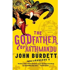 [The Godfather of Kathmandu: A Royal Thai Detective Novel (4) (Royal Thai Detective Novels)] [By: Burdett, John] [April, 2011]