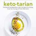 Ketotarian: The (Mostly) Plant-based Plan to Burn Fat, Boost Energy, Crush Cravings and Calm Inflammation