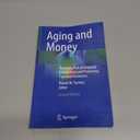 Aging and Money: Reducing Risk of Financial Exploitation and Protecting Financial Resources