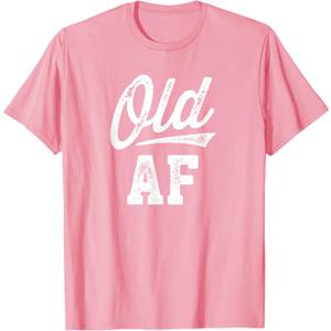 Old AF Funny Over-the-Hill Birthday T-Shirt (Small, Pink)