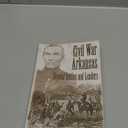 Civil War Arkansas: Beyond Battles and Leaders (The Civil War in the West)
