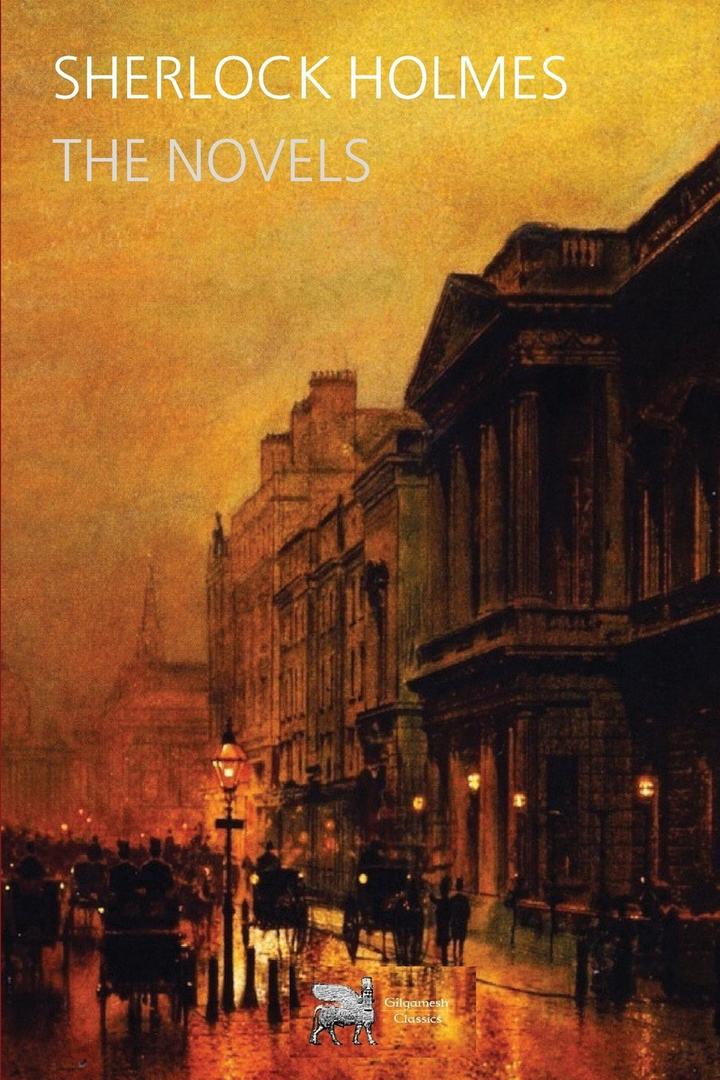Sherlock Holmes: The Novels
