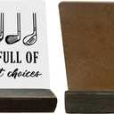 Primitive Wooden Sign, Life is Full of Important Choices, Desk Plaque with Wooden Stand 4 x 4.3 inches, Golf Decor, Rustic Home Decor, Golf Life Sign, Office Table Decor, Gift for Friends A