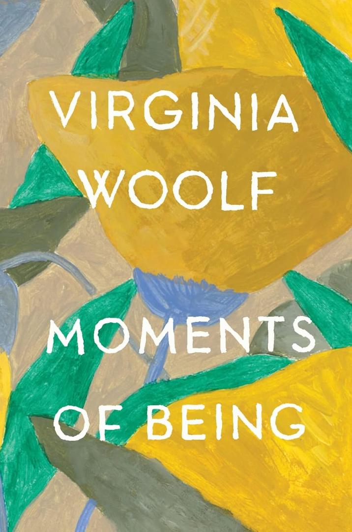 Moments of Being
