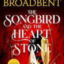 The songbird and the heart of stone