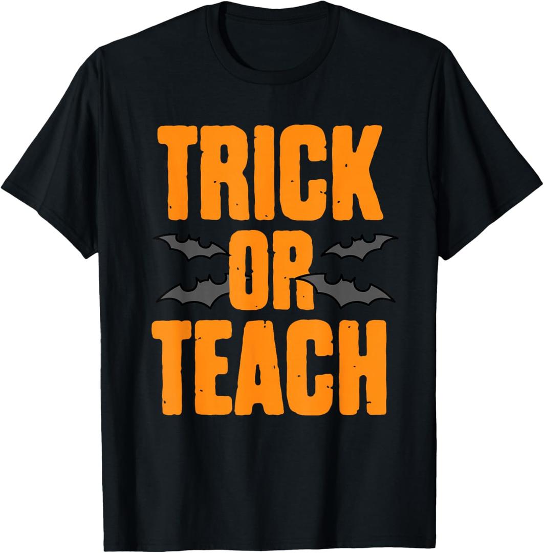Trick Or Teach - Funny Halloween Shirt for Teachers Men Women Kids T-Shirt, Large