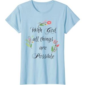 Womens With God All Things Are Possible T-Shirt, Size M