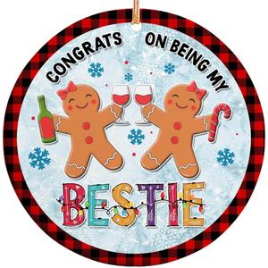 2025 Christmas Ornament  Congrats On Being My Bestie Gingerbread Ornament  Funny Best Friend Christmas Tree Decoration, Cute Holiday Keepsake Gift for Besties and Close Friends
