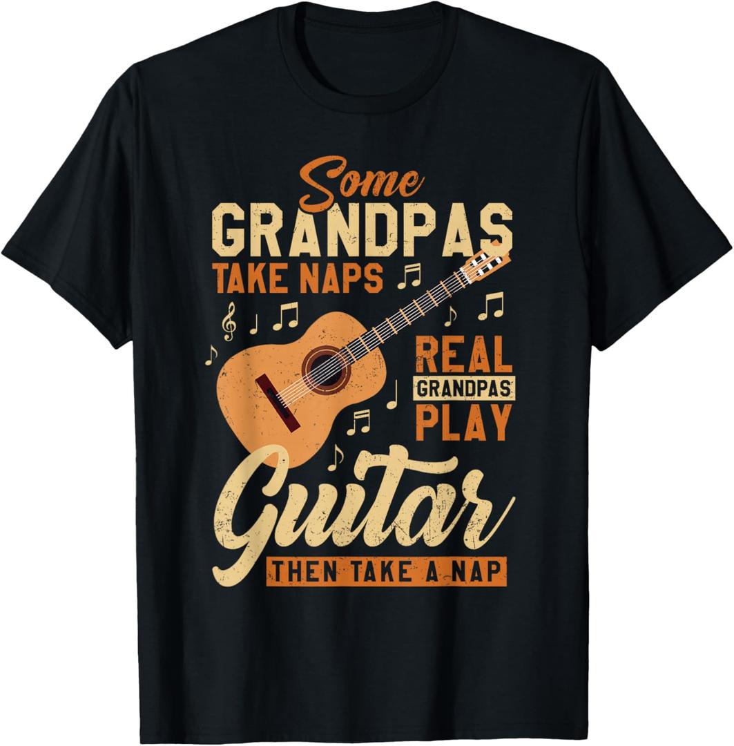 Some Grandpas Take Naps Real Grandpas Play Guitar Father Day T-Shirt Large