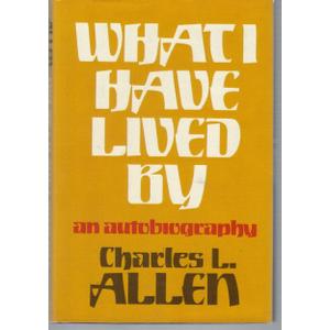 What I Have Lived By