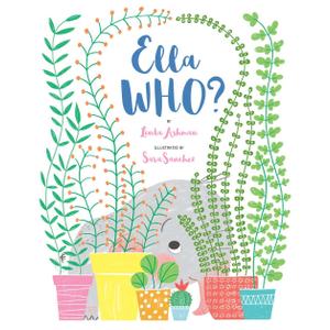 Ella WHO?, Hardcover