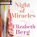 Night of Miracles: A Novel   by Elizabeth Berg