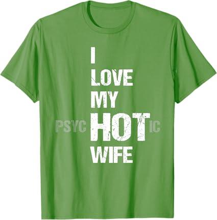 I Love My Psychotic Wife T-Shirt S
