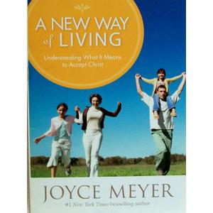 A New Way of Living: Understanding What It Means to Be a Christian