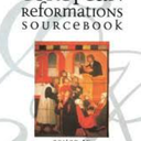 The European Reformations Sourcebook