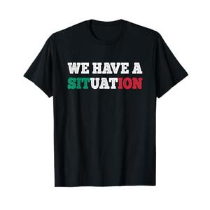 We Have a Situation New Jersey Garden NJ Shore Italian Flag T-Shirt Size L
