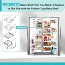 Upgraded W11130203 Freezer Shelf, 11.7" X 10" Compatible with whirlpool Refrigerator WRS571CIHZ WRS571CIHZ04 WRS571CIHZ01 Freezer Glass Shelf, Replacement W10773887 PS12347522 4545866