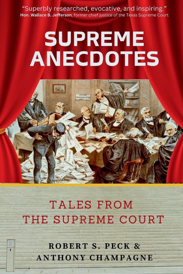 Supreme Anecdotes: Tales from the Supreme Court, Book 