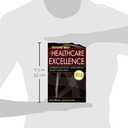 The Toyota Way to Healthcare Excellence: Increase Efficiency and Improve Quality With Lean